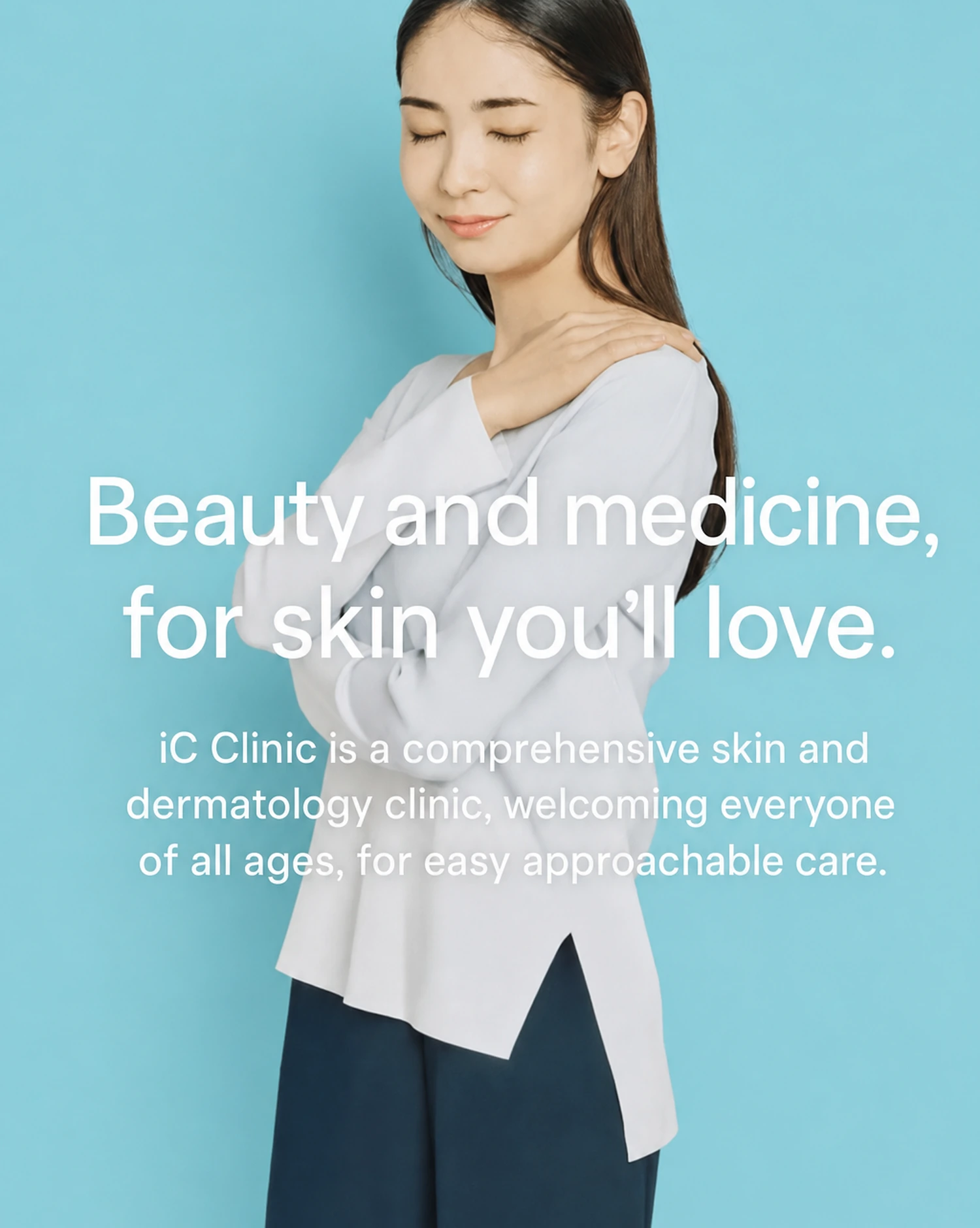 IC Clinic is a comprehensive skin care clinic where people of all ages and genders are welcome — combining aesthetic and medical expertise to help you love the skin you're in.